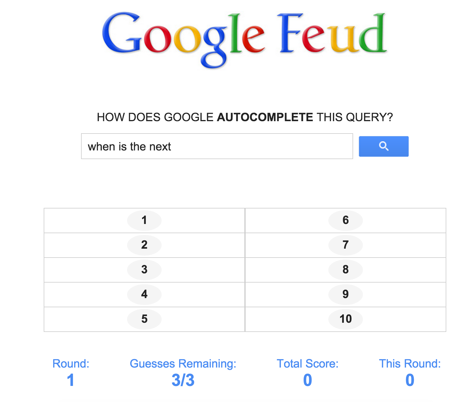 Google Feud - Family Feud meets Google. Guess the autocomplete query